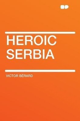 Heroic Serbia