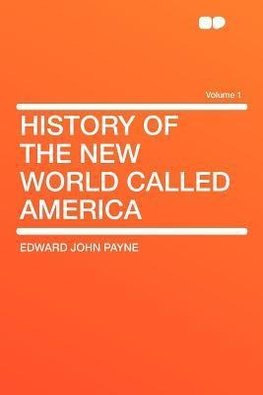 History of the New World Called America Volume 1