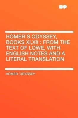 Homer's Odyssey, Books XI,XII