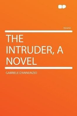 The Intruder, a Novel