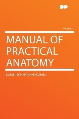 Manual of Practical Anatomy Volume 2