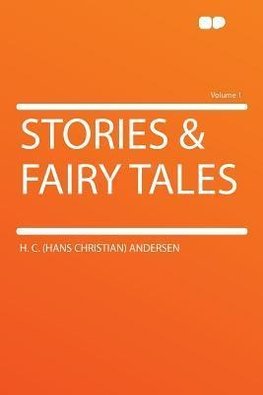 Stories & Fairy Tales Volume 1