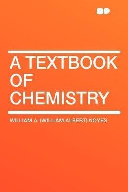 A Textbook of Chemistry