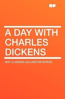 A Day With Charles Dickens