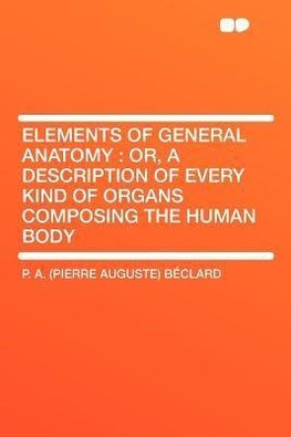 Elements of General Anatomy
