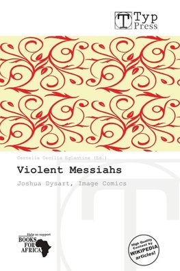 Violent Messiahs