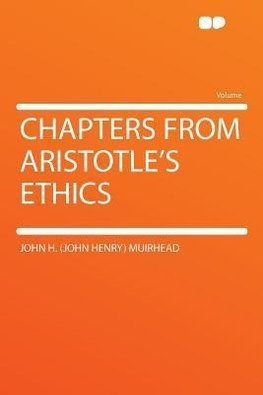 Chapters From Aristotle's Ethics