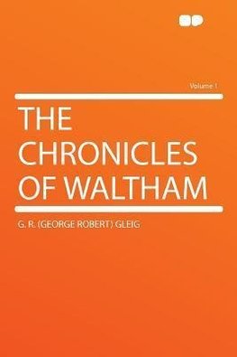 The Chronicles of Waltham Volume 1