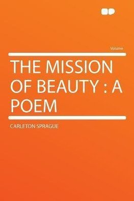 The Mission of Beauty