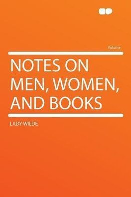 Notes on Men, Women, and Books