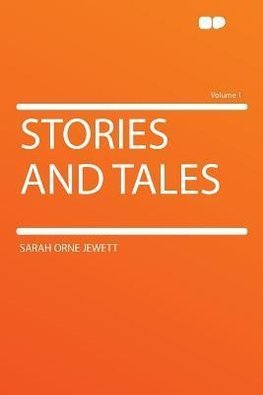 Stories and Tales Volume 1