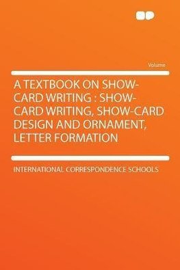 A Textbook on Show-card Writing