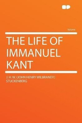 The Life of Immanuel Kant