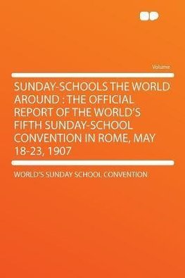 Sunday-schools the World Around