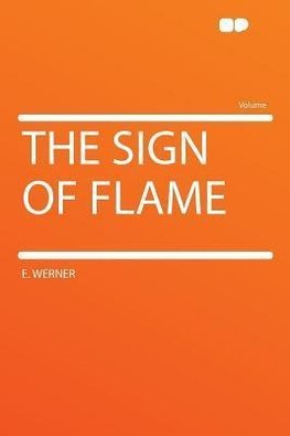 The Sign of Flame