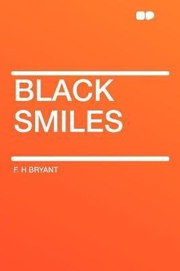 Black Smiles