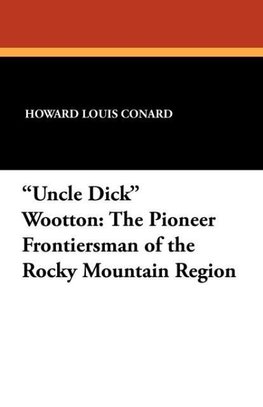 "Uncle Dick" Wootton