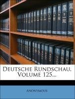 Deutsche Rundschau, Volume 125...