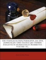 Die Evangelischen Perikopen An Den Sonntagen Und Festen Des Herrn: Exegetisch-homiletisch Bearbeitet, Volume 10...