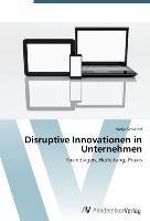 Disruptive Innovationen in Unternehmen