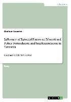 Influence of External Forces on Educational Policy Formulation and Implementation in Tanzania