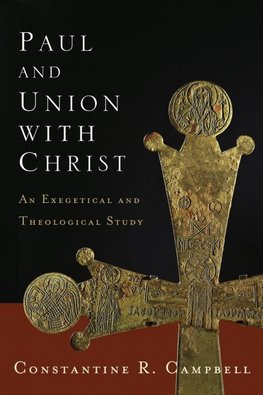 The Paul and Union with Christ