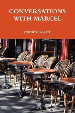 CONVERSATIONS WITH MARCEL