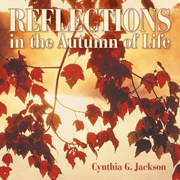 Reflections in the Autumn of Life