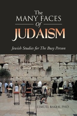 THE MANY FACES OF JUDAISM