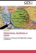 Helenismo, budismo e islam