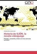 Historia de ILIÓN, la novela-videojuego
