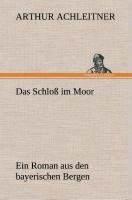 Das Schloß im Moor