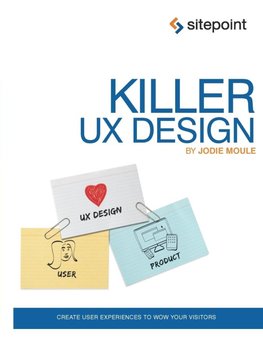 Killer UX Design