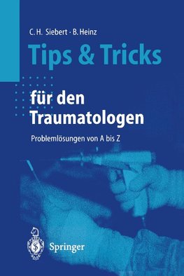Tips und Tricks für den Traumatologen