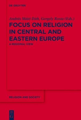 Focus on Religion in Central and Eastern Europe