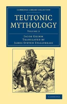 Teutonic Mythology - Volume 2