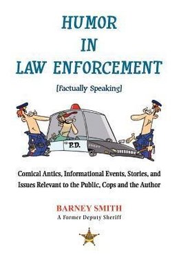 Humor In Law Enforcement [Factually Speaking]