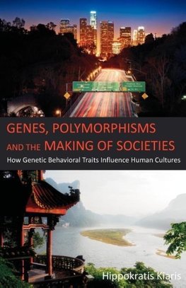 Genes, Polymorphisms and the Making of Societies
