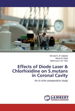 Effects of Diode Laser & Chlorhixidine on S.mutans in Coronal Cavity