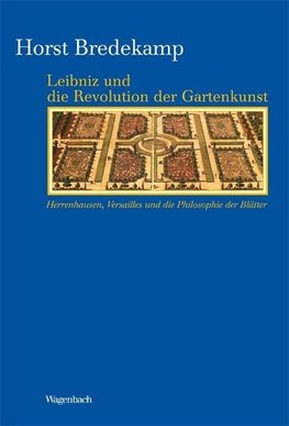 Leibniz und die Revolution der Gartenkunst