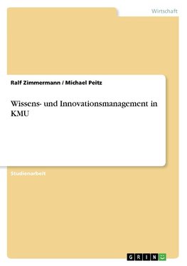 Wissens- und Innovationsmanagement in KMU