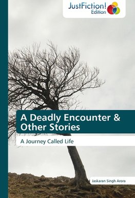 A Deadly Encounter & Other Stories