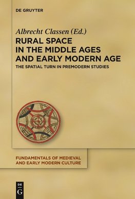 Rural Space in the Middle Ages and Early Modern Age