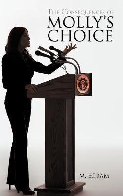 The Consequences of Molly's Choice