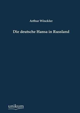 Die deutsche Hansa in Russland