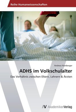 ADHS im Volkschulalter