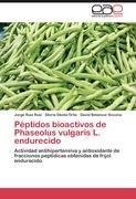 Péptidos bioactivos de Phaseolus vulgaris L. endurecido
