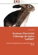 Business Plan:Unité d'élevage de lapins "LAPINO"