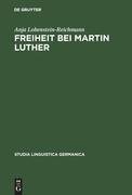 Freiheit bei Martin Luther