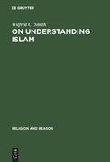 On Understanding Islam